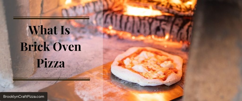 What-Is-Brick-Oven-Pizza