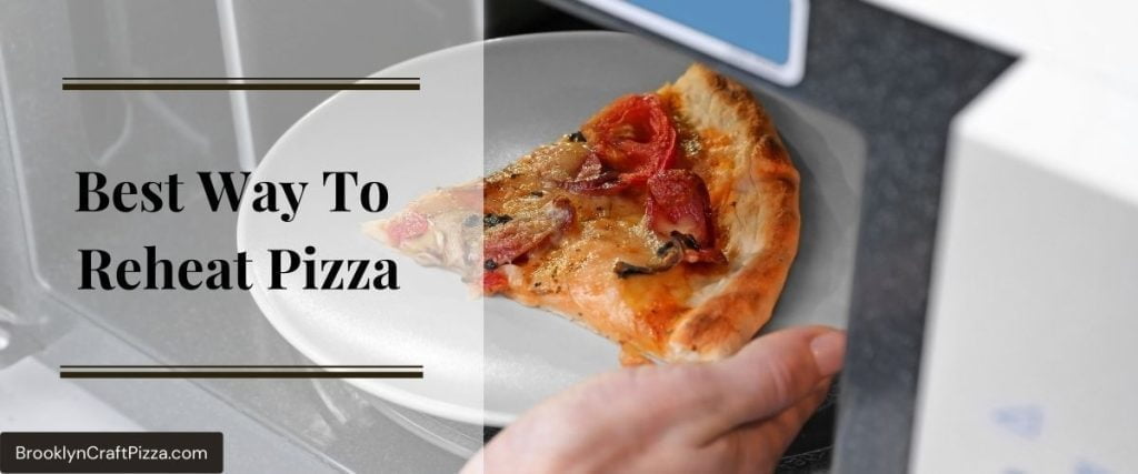 Best-Way-To-Reheat-Pizza