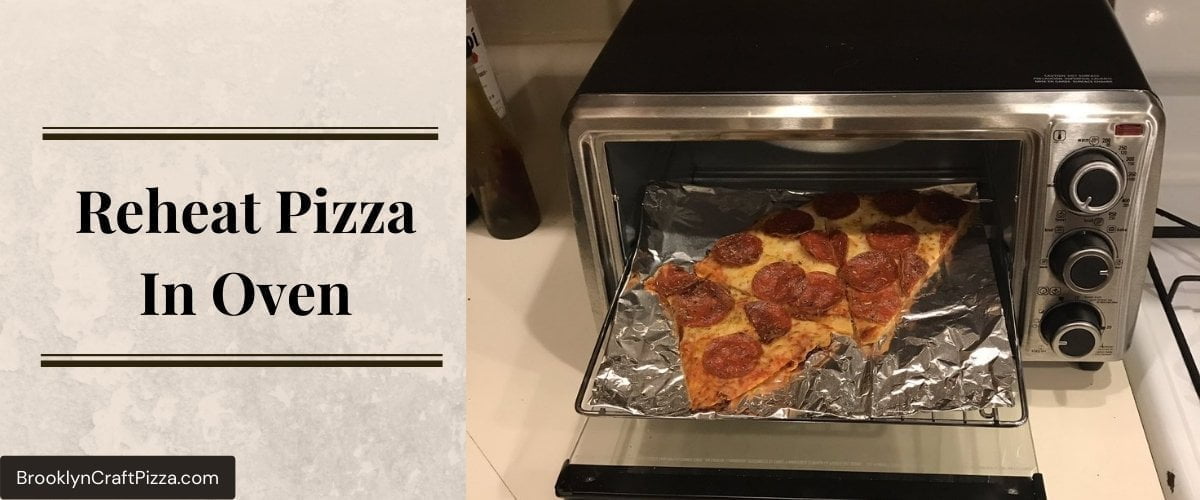 Reheat Pizza In Oven
