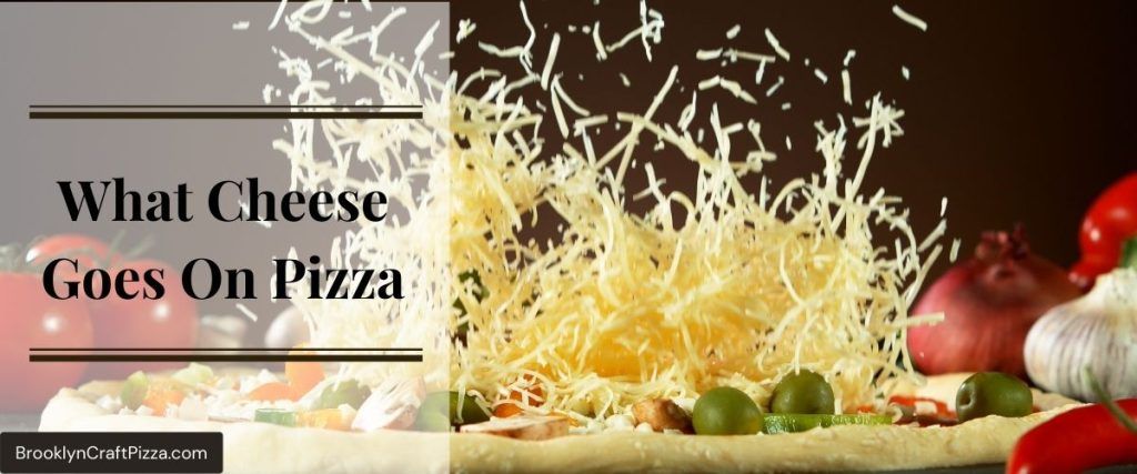 What-Cheese-Goes-On-Pizza