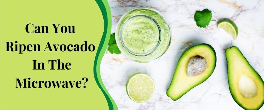 Can-You-Ripen-Avocado-In-The-Microwave