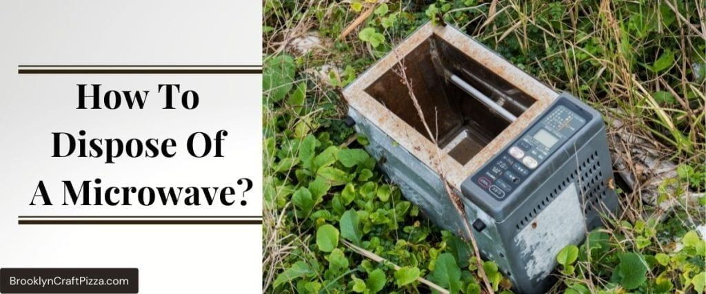 How-To-Dispose-Of-A-Microwave
