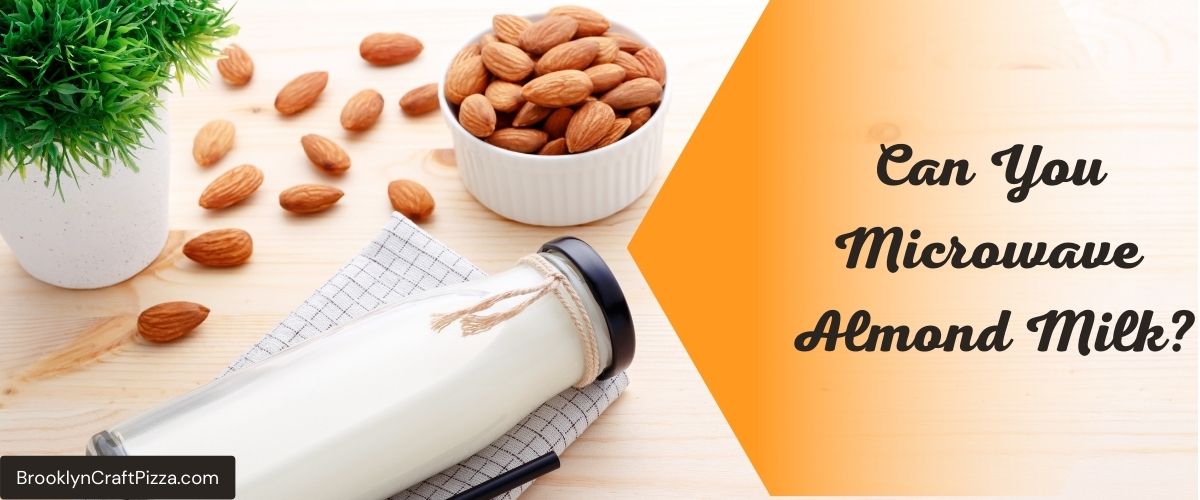 Can-You-Microwave-Almond-Milk